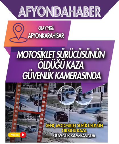 Genç motosiklet sürücüsünün öldüğü kaza güvenlik kamerasında